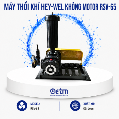 Máy thổi khí Hey-Wel không motor RSV-65
